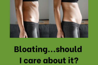 Bloating - Should you care about it?